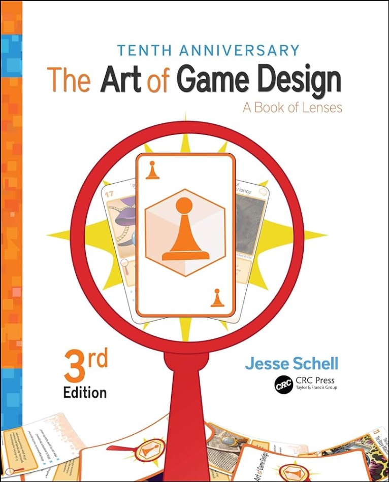 art of game design Bulan 1 The Art of Game Design: A Book of Lenses, Third Edition: Schell